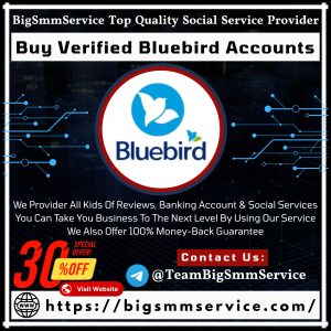 Buy Verified Bluebird Account