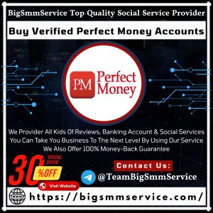 Buy Verified Perfect Money Accounts