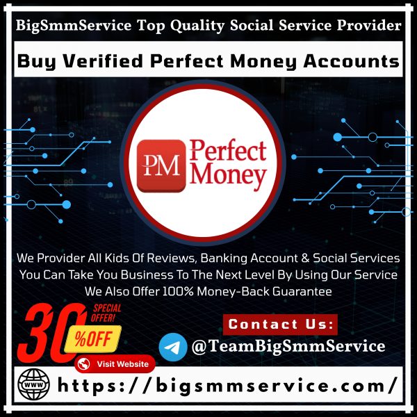Buy Verified Perfect Money Accounts