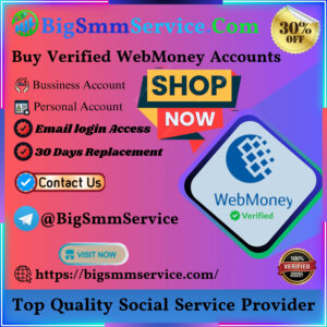 Buy Verified WebMoney Accounts