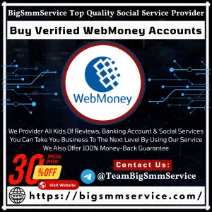 Buy Verified WebMoney Accounts