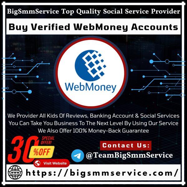 Buy Verified WebMoney Accounts